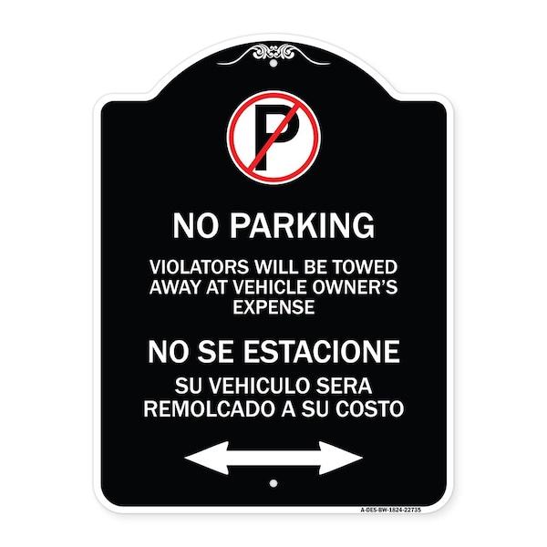 Signmission Violators Towed Away Vehicle Owners W/ No Se Extacione Su Vehicul Alum, 18" L, 24" H, BW-1824-22735 A-DES-BW-1824-22735 - main